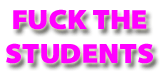 Fuck The Students
